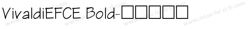 VivaldiEFCE Bold字体转换